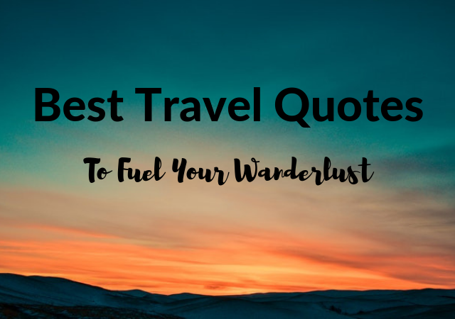 Read more about the article 35 Inspirational Quotes On Travel