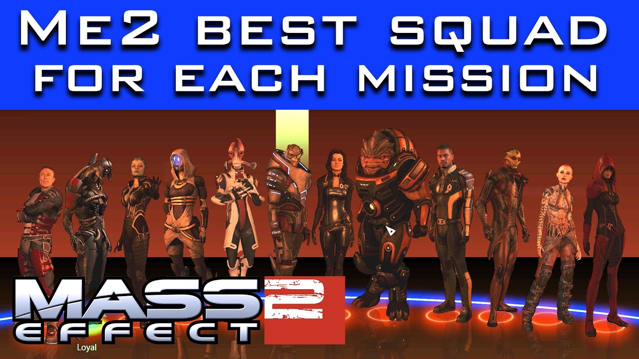 You are currently viewing The Best Squad For Every Mission in Mass Effect 2